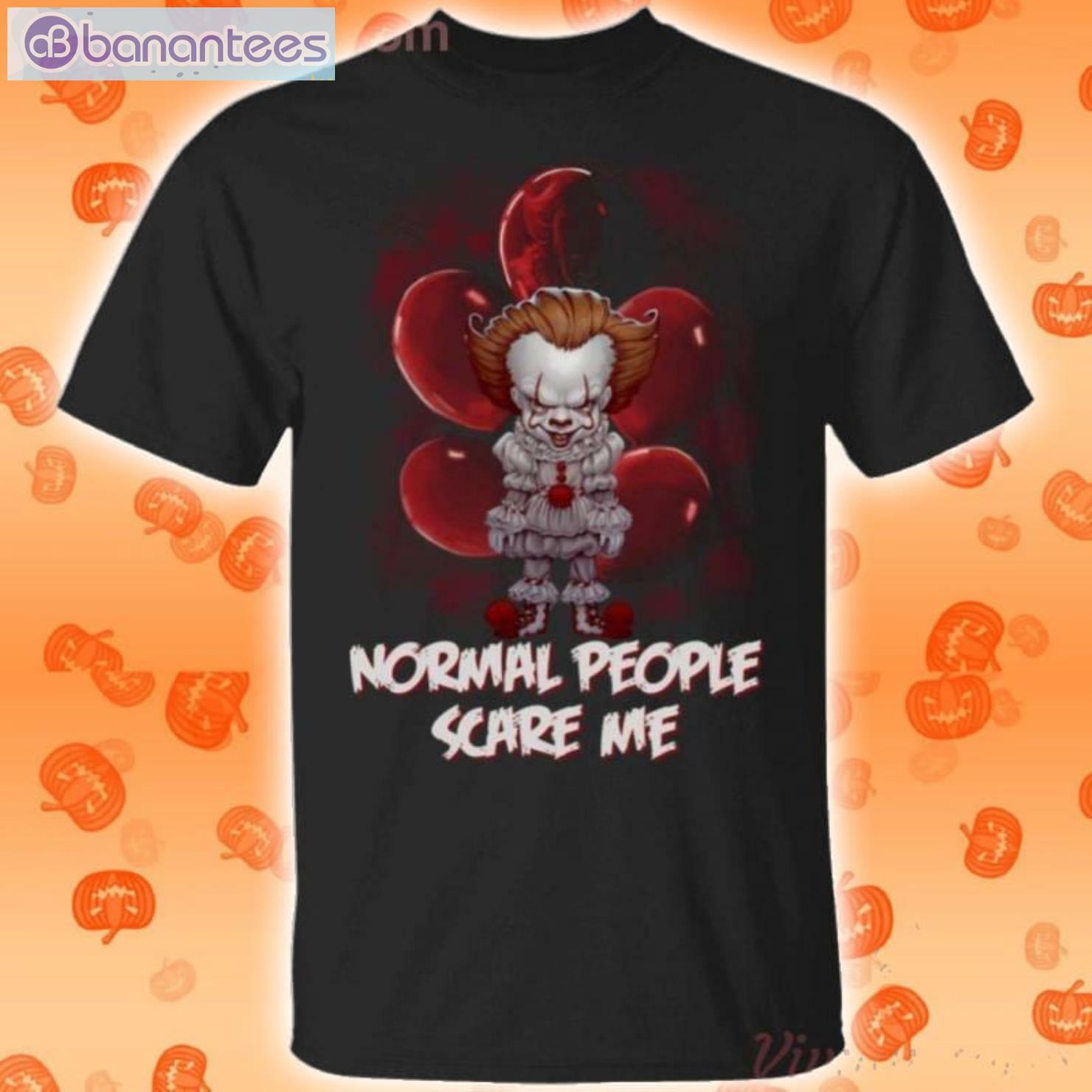 Normal People Scare Me Pennywise It Movie Halloween T-Shirt Product Photo 1 Product photo 1