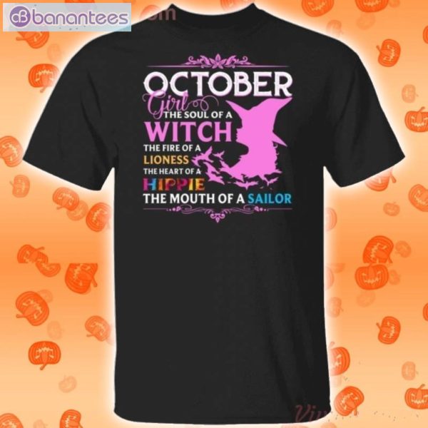 October Girl The Soul Of A Witch The Heart Of A Hippie Halloween T-Shirt Product Photo 1