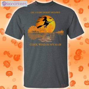 On A Dark Desert Highway Witch Halloween T-Shirt Product Photo 2