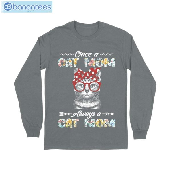 Once A Cat Mom Always Cat Mom Long Sleeve Tee T-Shirt Product Photo 7