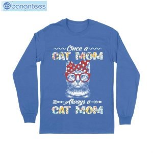 Once A Cat Mom Always Cat Mom Long Sleeve Tee T-Shirt Product Photo 10