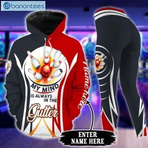 Personalized Bowling My Mind Is Always In The Gutter 3D Leggings Hoodie Set Product Photo 1