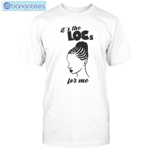 Personalized It's The Locs For Me Black Girl Magic Custom Shirt Classic T-Shirt Product Photo 1