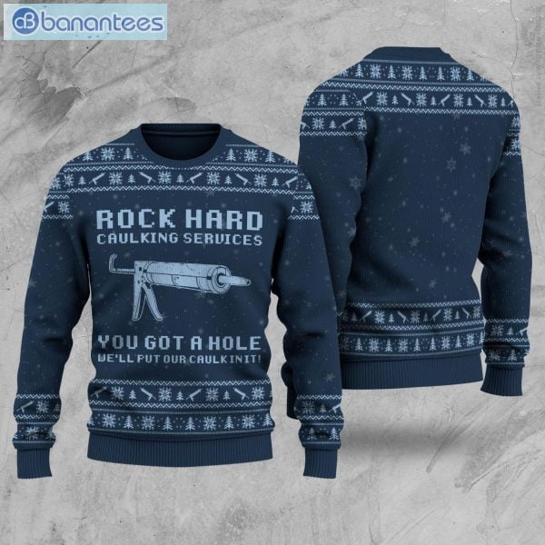 Rock Hard Caulking Services You Got A Hole Knit Christmas Sweater Product Photo 1