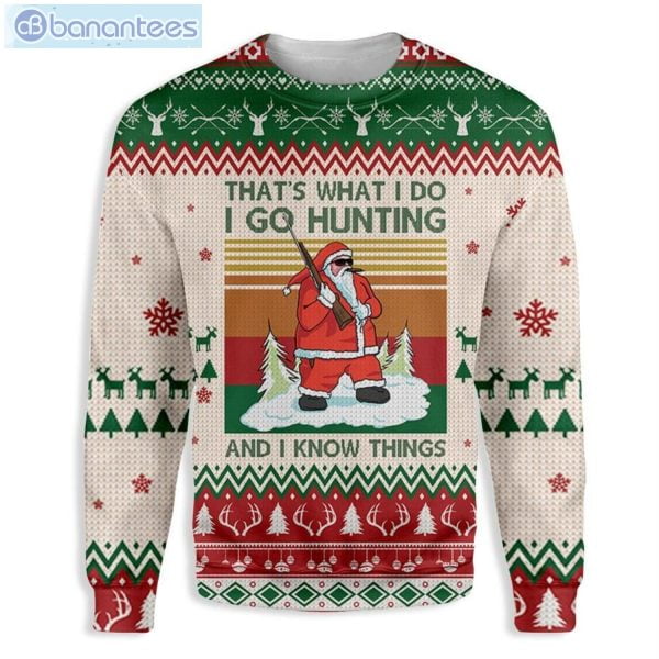 Santa Go Hunting And Know Things Christmas Ugly Sweater Product Photo 1