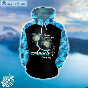 Sea Turtle I Believe There Are Angles Among Us 3D Hoodie And Leggings Product Photo 1
