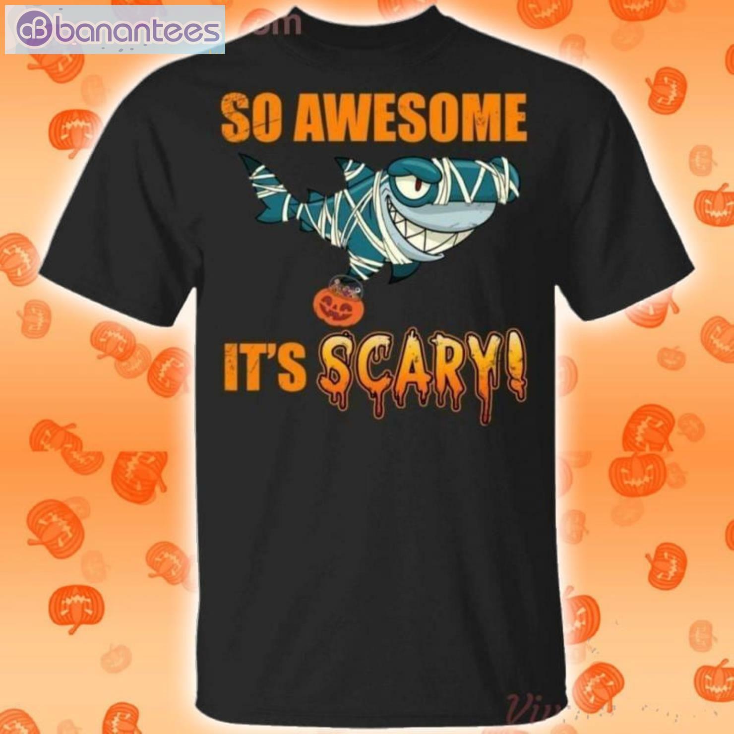 So Awesome It's Scary Mummy Shark Halloween Funny T-Shirt
