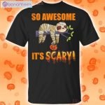 So Awesome It's Scary Mummy Sloth Halloween Funny T-Shirt Product Photo 1