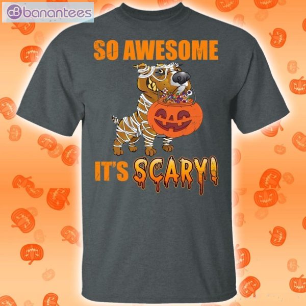 So Awesome It's Scary T-Shirt With Pit Bull Halloween Product Photo 2