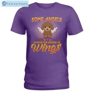 Some Angels Choose Fur Instead Of Wings Dogs Poodle T-Shirt Long Sleeve Tee Product Photo 4
