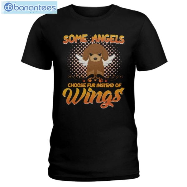 Some Angels Choose Fur Instead Of Wings Dogs Poodle T-Shirt Long Sleeve Tee Product Photo 1