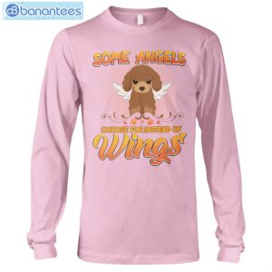 Some Angels Choose Fur Instead Of Wings Dogs Poodle T-Shirt Long Sleeve Tee Product Photo 8